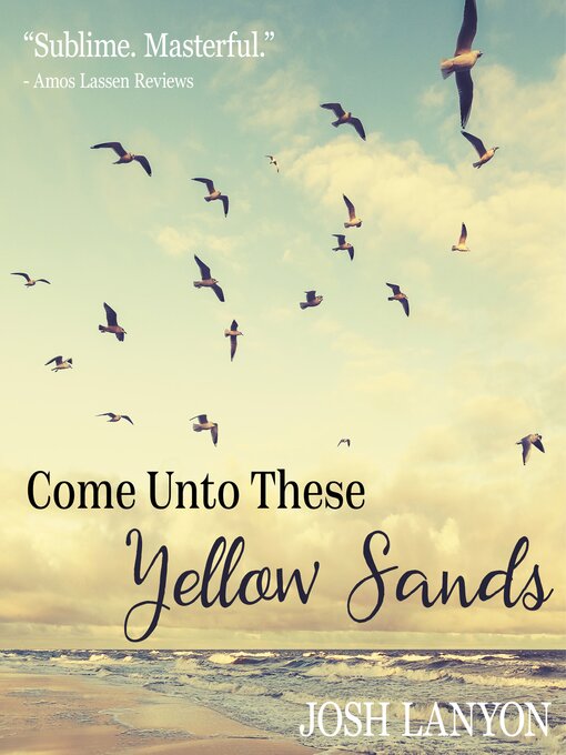 Title details for Come Unto These Yellow Sands by Josh Lanyon - Available